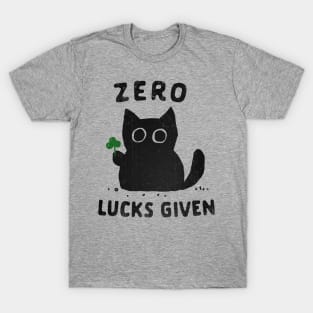 Zero Lucks Given T-Shirt